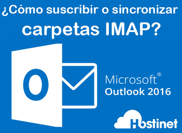 Dirigir Incompetencia Debe Cómo suscribir o sincronizar nuestro correo IMAP en las carpetas de Outlook?