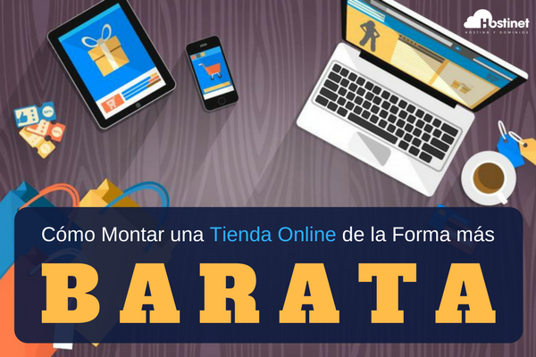 Introducir Escudero Penélope Cómo Montar una Tienda Online de la Forma más Barata